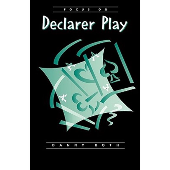 Pre-Owned Focus on Declarer Play (Paperback) 0969846134 9780969846130
