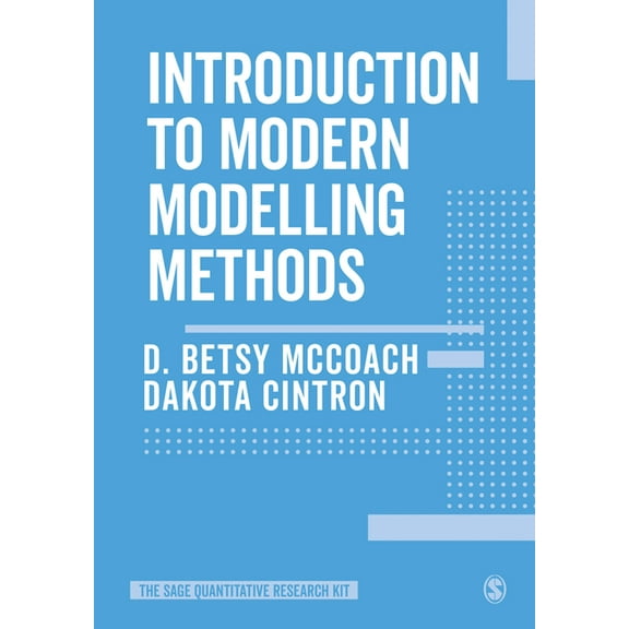 The Sage Quantitative Research Kit Introduction to Modern Modelling Methods, (Paperback)