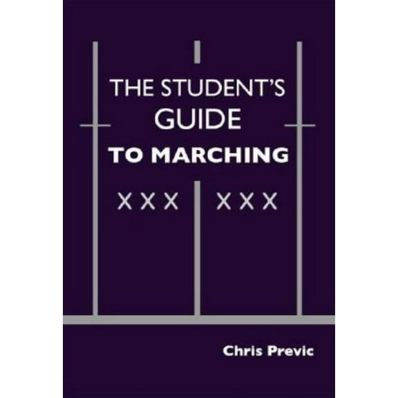 The Student's Guide to Marching, (Paperback)