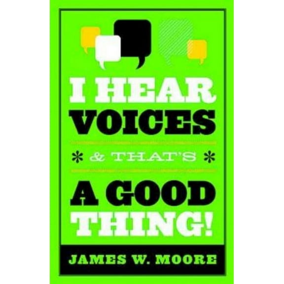 I Hear Voices, and That's a Good Thing!, (Paperback)