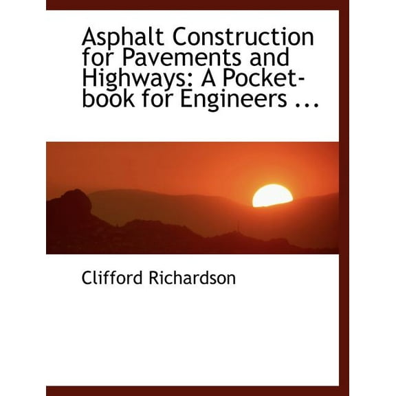 Asphalt Construction for Pavements and Highways (Paperback)