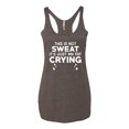 thumbnail image 2 of Wild Bobby, This is Not Sweat Its Just My Fat Crying, Gym/Workout, Women Tri-Blend Racerback Tank Top, Brown, Small, 2 of 4