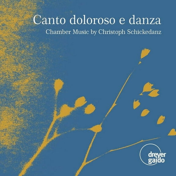 Sebastian Schmidt - Canto Doloroso E Danza - Music & Performance - CD