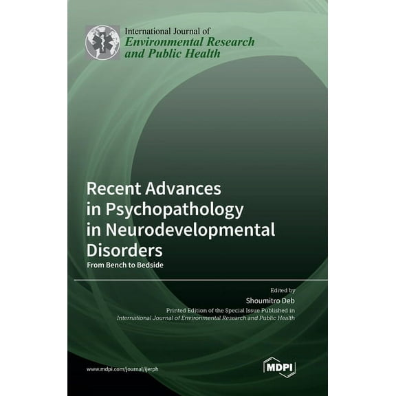 Recent Advances in Psychopathology in Neurodevelopmental Disorders: From Bench to Bedside, (Hardcover)