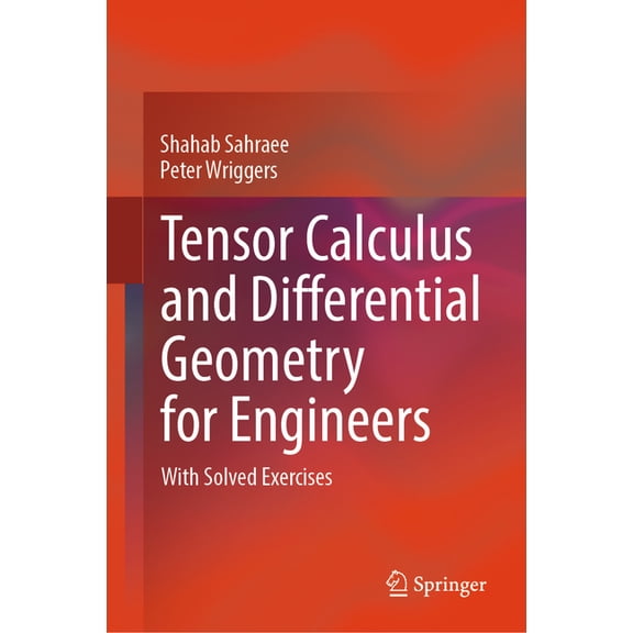 Tensor Calculus and Differential Geometry for Engineers: With Solved Exercises, (Hardcover)
