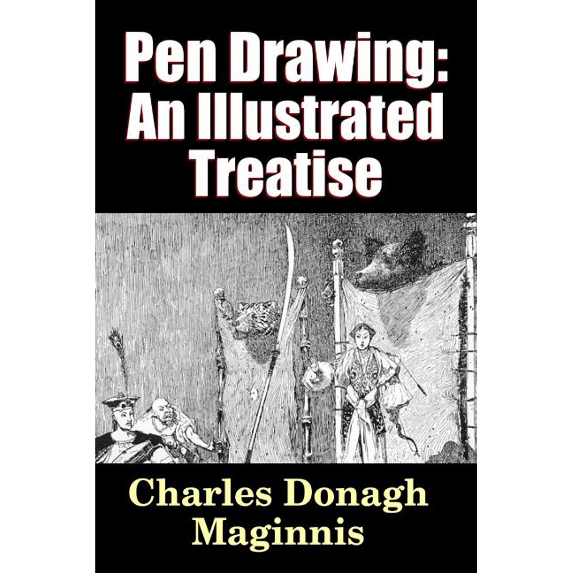 Pen Drawing - an Illustrated Treatise (Paperback)