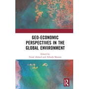Geo-Economic Perspectives in the Global Environment (Hardcover)