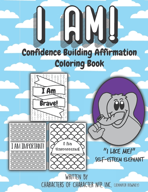 I Am! Confidence Building Affirmation Coloring Book "I