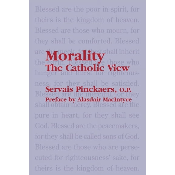 Morality: The Catholic View, (Paperback)