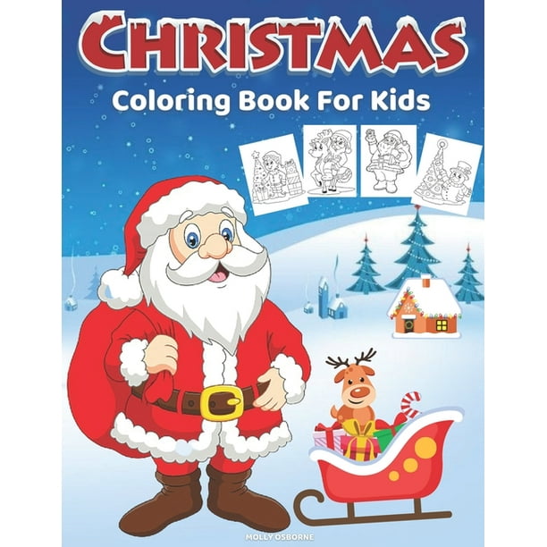 Christmas Coloring Book For Kids : 60 Fun Christmas Coloring Pages For Kids, Perfect For Boys And