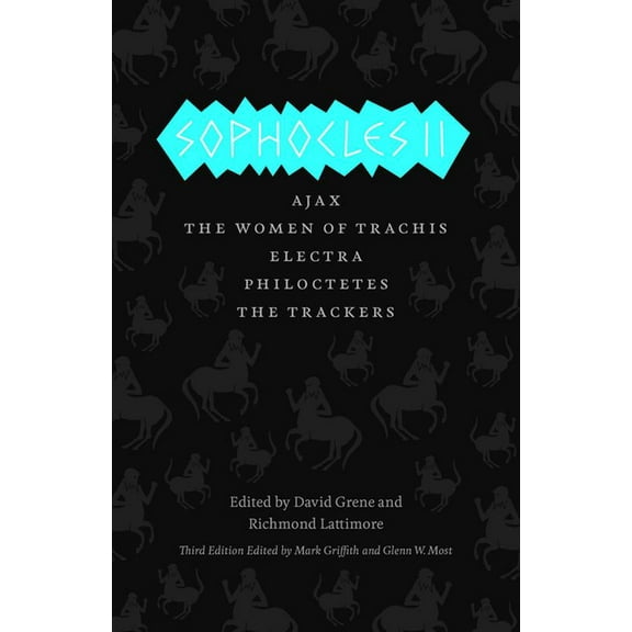 Complete Greek Tragedies Sophocles II: Ajax, the Women of Trachis, Electra, Philoctetes, the Trackers, (Paperback)