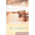 thumbnail image 1 of Pre-Owned A Long Way Off: Hope & Healing for Parents of Prodigals (Paperback) 0805427759 9780805427752, 1 of 1