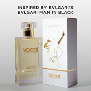 Vocal Fragrance Inspired by Bvlgari Man in Black Eau de Parfum For Men 2.5 FL. OZ. 75 ml. Vegan, Paraben & Phthalate Free Never Tested on Animals