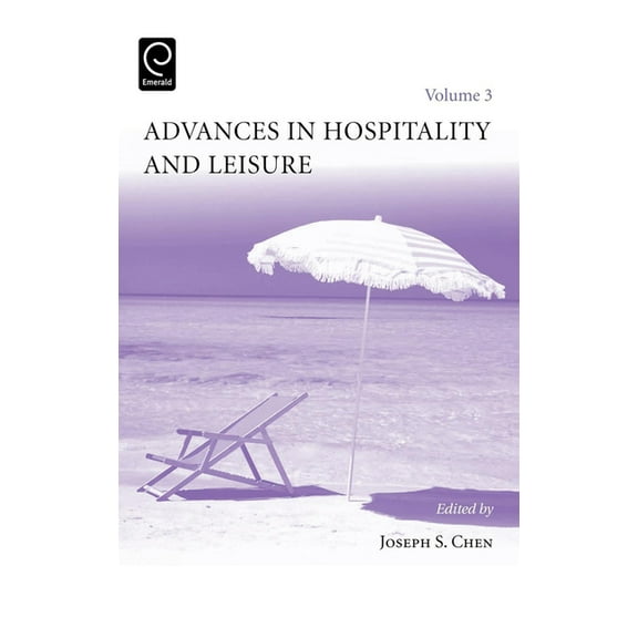 Advances in Hospitality and Leisure Advances in Hospitality and Leisure, Book 3, (Hardcover)