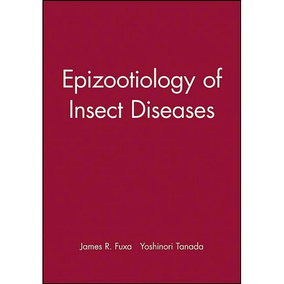 Epizootiology of Insect Diseases, (Hardcover)