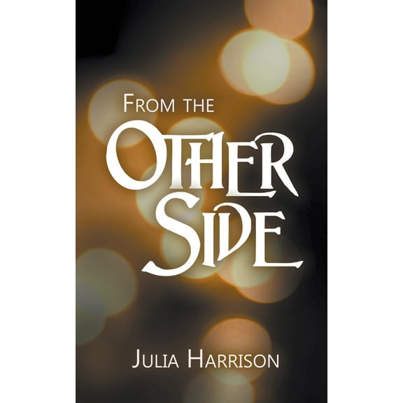 From the Other Side From the Other Side, Book 1, (Paperback)