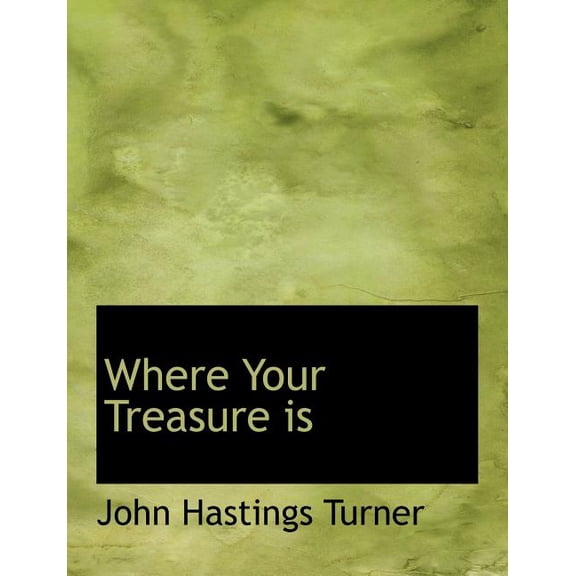 Where Your Treasure Is (Paperback)