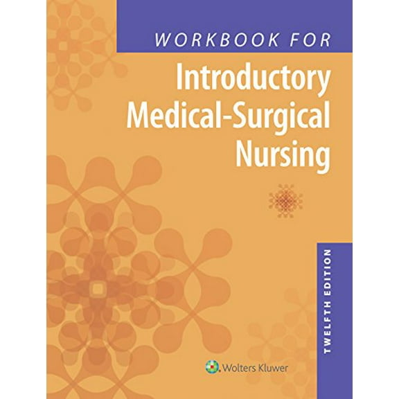 Pre-Owned Workbook for Introductory Medical-Surgical Nursing (Paperback) 1496354583 9781496354587