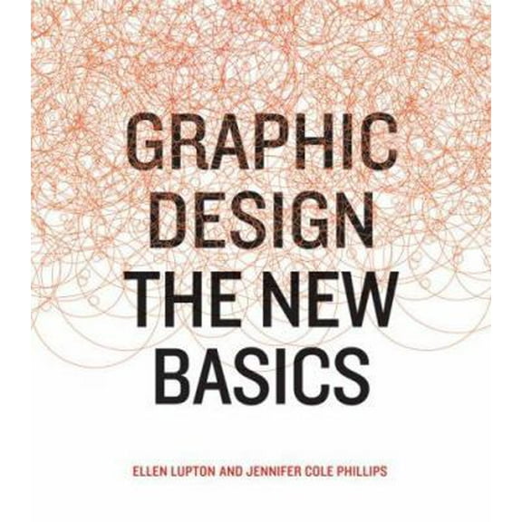 Pre-Owned Graphic Design: The New Basics (Hardcover) 1568987706 9781568987705