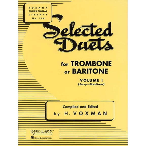 Rubank Educational Library Selected Duets for Trombone or Baritone: Volume 1 - Easy to Medium, Book 190, (Paperback)