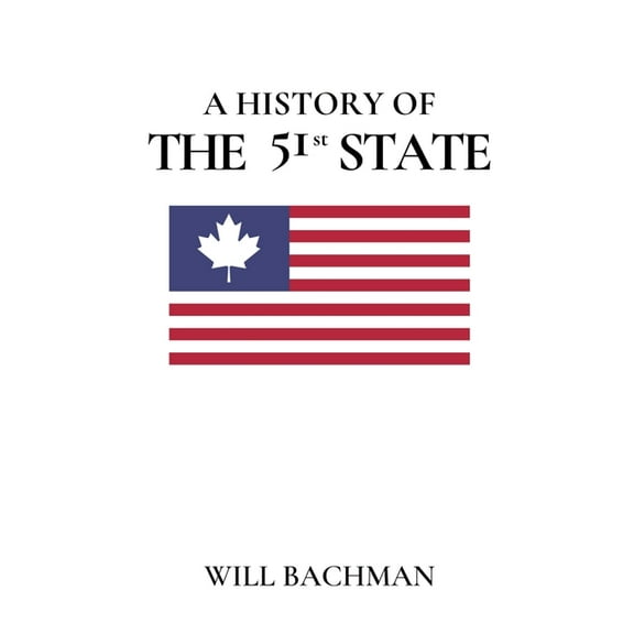 A History of the 51st State, (Paperback)