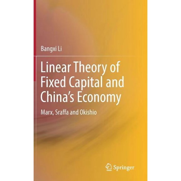 Linear Theory of Fixed Capital and China's Economy: Marx, Sraffa and Okishio