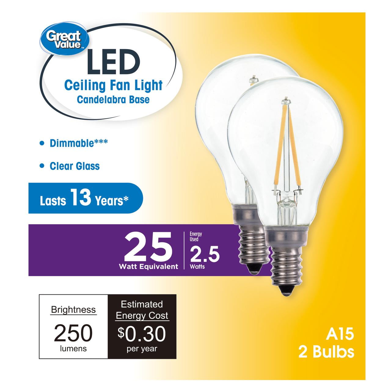 (6 pack) Great Value A15 LED 2.5W (25W Equivalent) Soft White E12 Candelabra Base Ceiling Fan Light Bulbs, Dimmable, 2 Pack