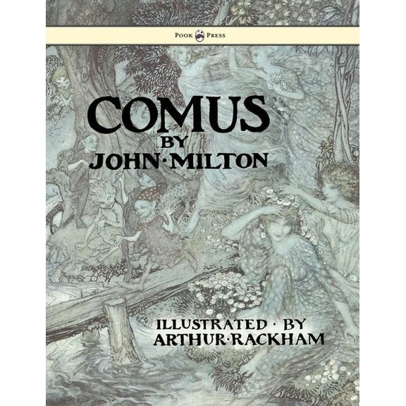 Comus - Illustrated by Arthur Rackham, (Hardcover)