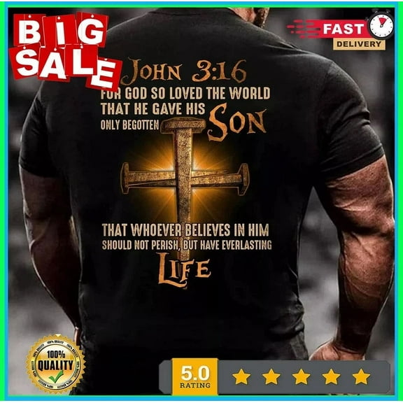 John 3 16 For God So Loved The World That He Gave His Son Christian T-Shirt Unisex S-5XL Hot Trending Shirt, Vintage Birthday Gift