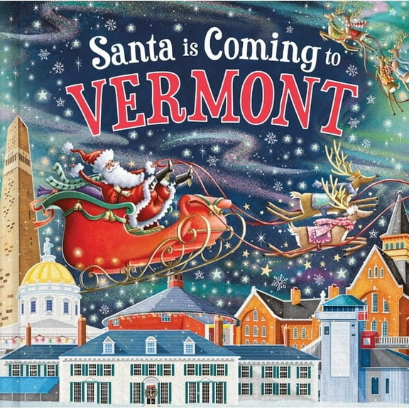Santa Is Coming... Santa Is Coming to Vermont, (Hardcover)