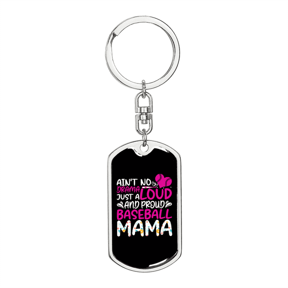 Ain't No Loud Mom Stainless Steel or 18k Gold Premium Swivel Dog Tag Keychain