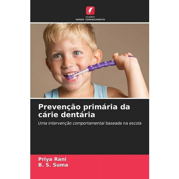 Prevenção primária da cárie dentária, (Paperback)