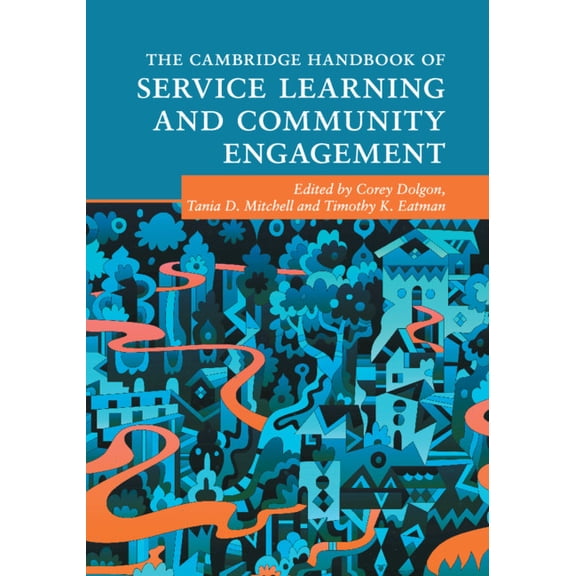 Cambridge Handbooks in Psychology The Cambridge Handbook of Service Learning and Community Engagement, (Paperback)