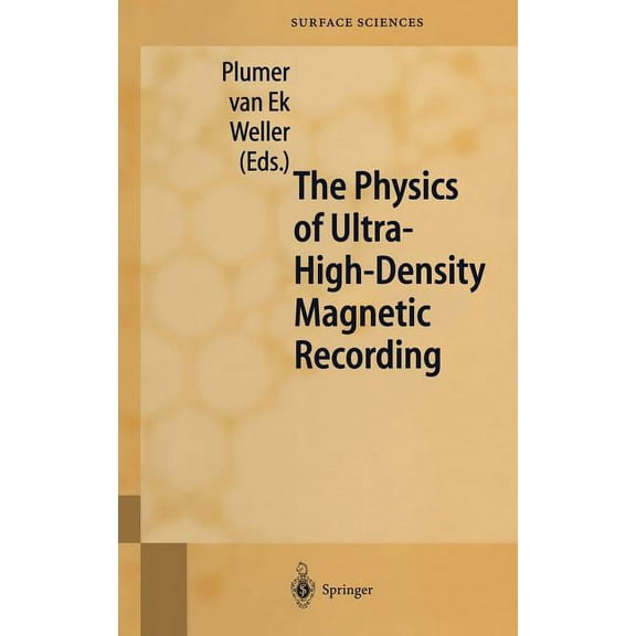 Springer Surface Sciences The Physics of Ultra-High-Density Magnetic Recording, Book 41, (Hardcover)