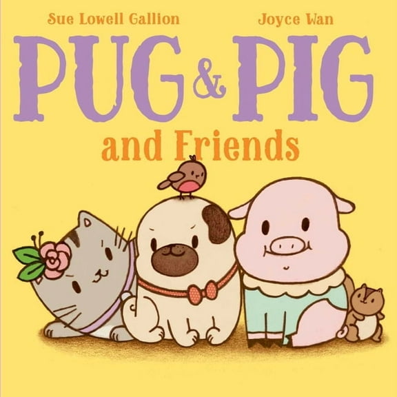 Pug & Pig Pug & Pig and Friends, (Hardcover)