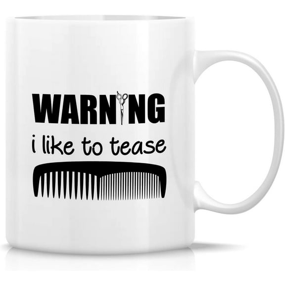 Funny Mug - Warning I Like to Tease Hairstylist Hairdresser 11 Oz Ceramic Coffee Mugs - Funny, Sarcasm, Sarcastic, Inspirational birthday gifts for friends, coworkers, siblings, dad, mom