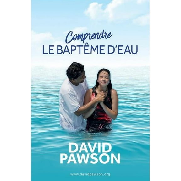 Comprendre LE BAPTÊME D'EAU, (Paperback)