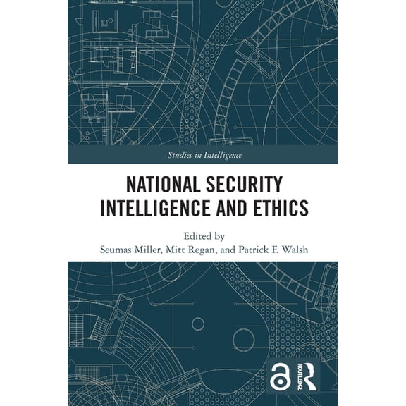 Studies in Intelligence National Security Intelligence and Ethics, (Paperback)