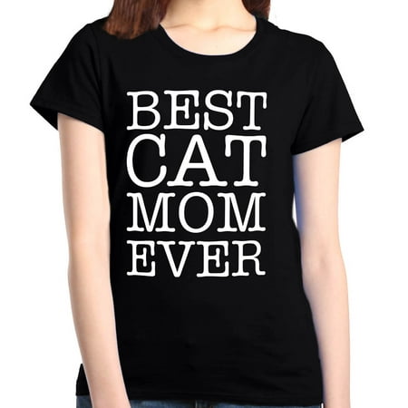 Shop4Ever Women's Best Cat Mom Ever Graphic (Best Mom Ever Meme)