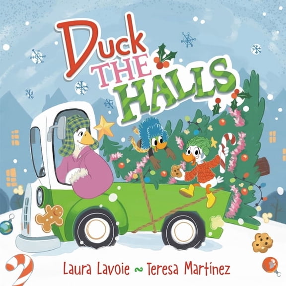 Duck the Halls: A Rhyming Christmas Story, (Hardcover)