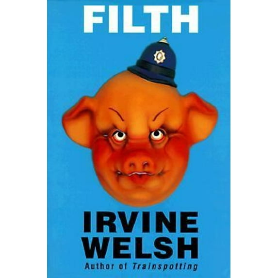 Pre-Owned Filth (Paperback) 0393318680 9780393318685