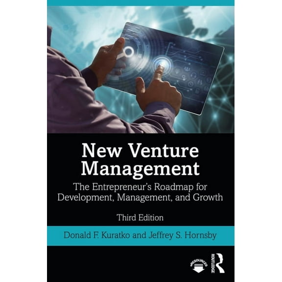 New Venture Management: The Entrepreneur's Roadmap for Development, Management, and Growth, (Paperback)