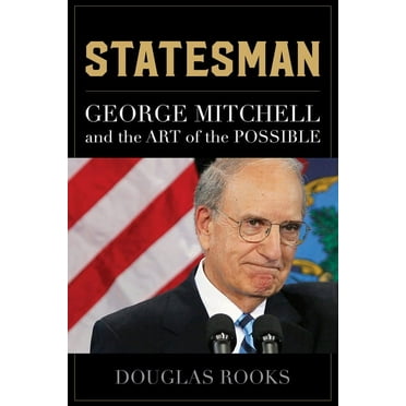 Statesman : George Mitchell and the Art of the Possible (Paperback)