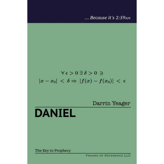 Daniel : The Key to Prophecy (Paperback)