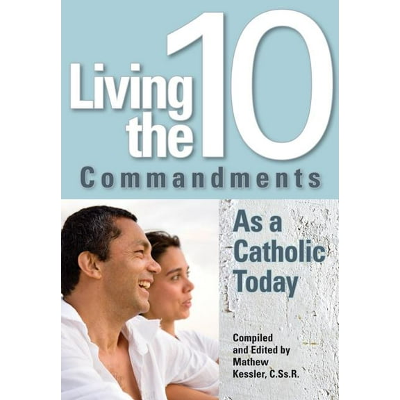 Living the Ten Commandments as a Catholi, (Paperback)