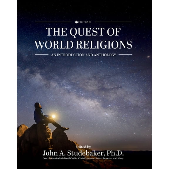 The Quest of World Religions: An Introduction and Anthology, (Paperback)