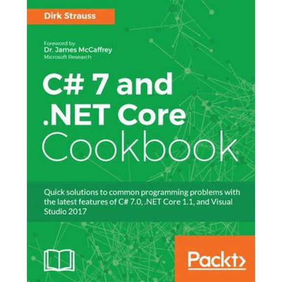 Pre-Owned C# 7 and .NET Core Cookbook - Second Edition: Serverless programming, Microservices and more (Paperback) 1787286274 9781787286276