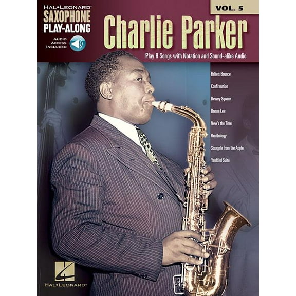 Charlie Parker: Saxophone Play-Along Volume 5 (Paperback) by Charlie Parker
