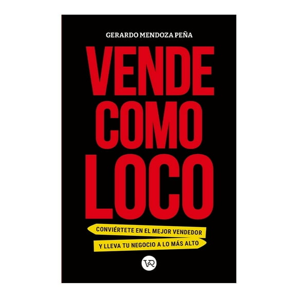 Vende como loco VR Editoras Libro Tapa Blanda