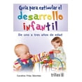 thumbnail image 1 of Guía Para Estimular El Desarrollo Infantil. Del 1Er Año A Los 3 Años, 1 of 2